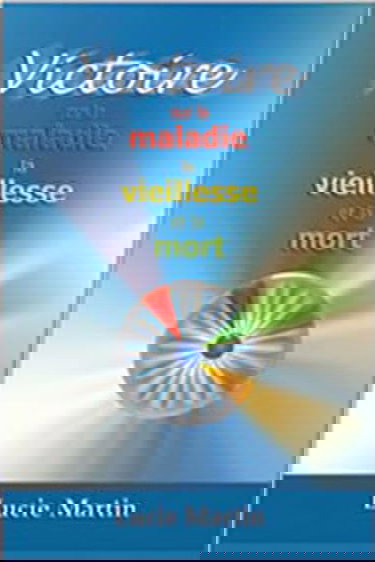 Victoire sur maladie, vieillesse et mort