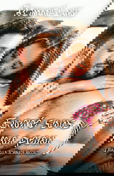 Encré sous ma peau - Tome 4: Quand la tornade passe...