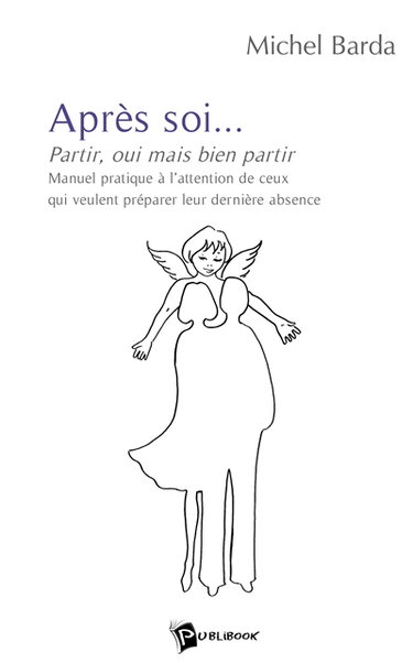 Après soi... : Partir, oui mais bien partir