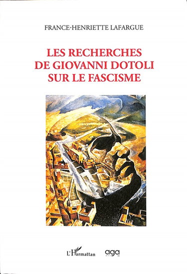 Les recherches de Giovanni Dotoli sur le fascisme