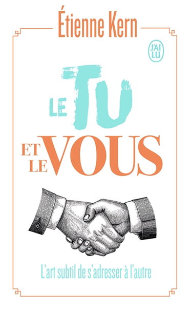 Le tu et le vous : l'art subtil de s'adresser à l'autre