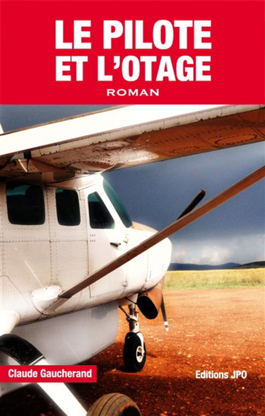 Couverture de Le pilote et l'otage