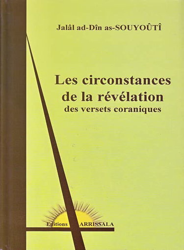 Couverture de LES CIRCONSTANCES DE LA REVELATION DES VERSETS CORANIQUES