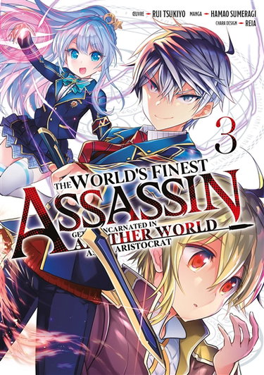 Couverture de The world's finest assassin : gets reincarnated in another world as an aristocrat. Vol. 3