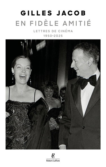 En fidèle amitié : lettres de cinéma : 1950-2025