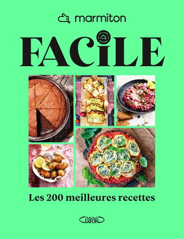 Couverture de Facile : les 200 meilleures recettes par Marmiton.org
