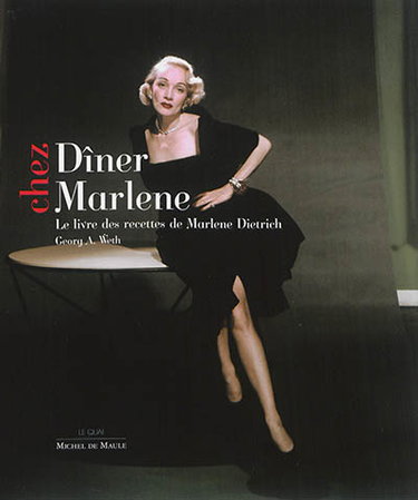 Couverture de Dîner chez Marlene : le livre des recettes de Marlene Dietrich