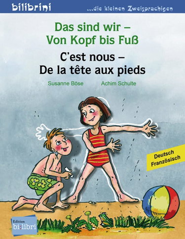 Couverture de Das sind wir - Von Kopf bis Fuß. Kinderbuch Deutsch-Französisch
