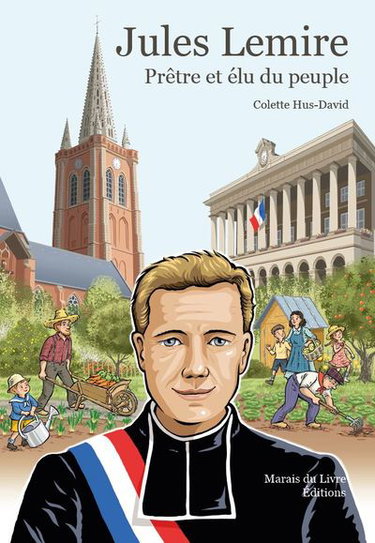 Couverture de Jules Lemire : prêtre et élu du peuple par Colette Hus-David