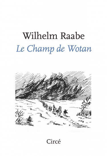 Le champ de Wotan : récit