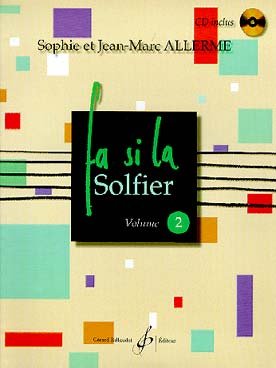 Fa Si la Solfier Volume 2. Livre + CD inclus