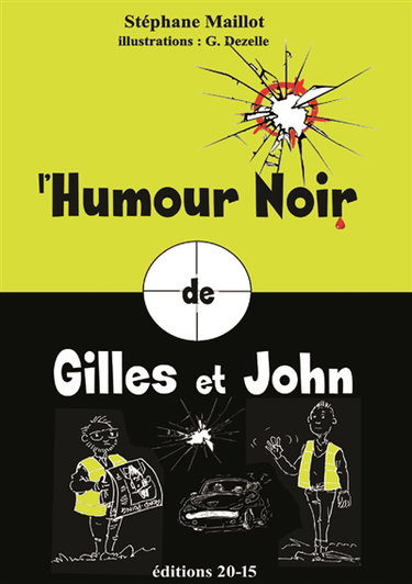 L'HUMOUR NOIR de Gilles et John