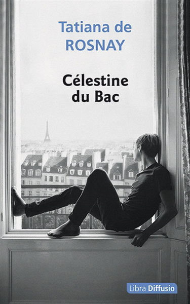 Couverture de Célestine du Bac par Tatiana de Rosnay