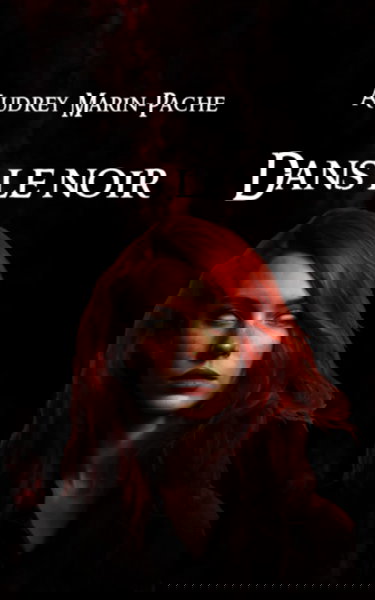Dans le noir