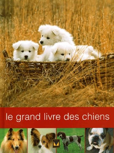 Couverture de Le Grand Livres des chiens