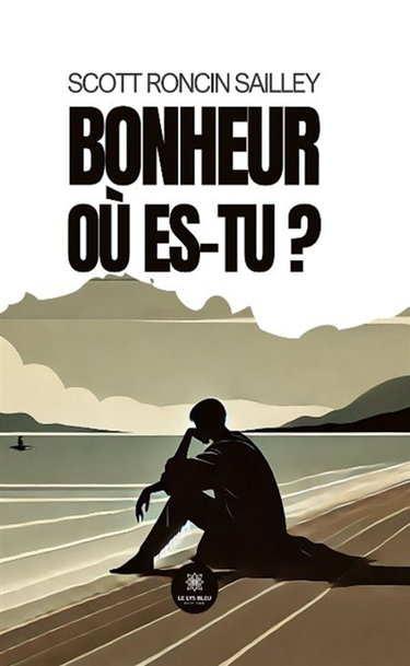 Couverture de Bonheur où es-tu ?