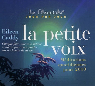 La petite voix 2010 : 365 méditations quotidiennes