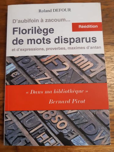 Couverture de FLORILEGE DE MOTS DISPARUS