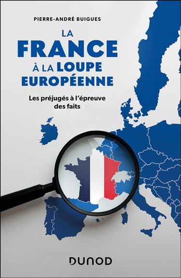 Couverture de La France à la loupe européenne : les préjugés à l'épreuve des faits