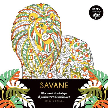 Couverture de Savane : mon carnet de coloriages & pensées 100 % bonne humeur !