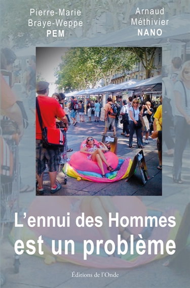 Couverture de L'ennui des hommes est un problème