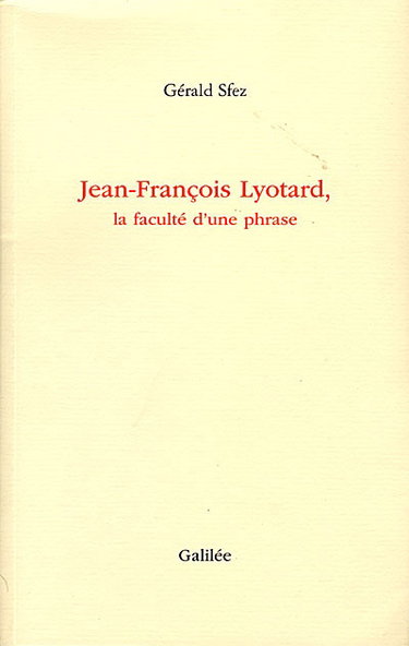 Jean-François Lyotard : la faculté d'une phrase