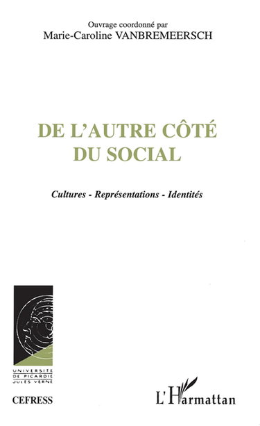 Couverture de De l'autre côté du social : cultures, représentations, identités