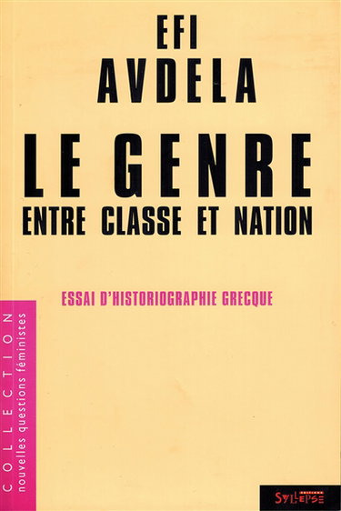 Couverture de Le genre entre classe et nation : essai d'historiographie grecque