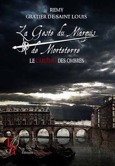 La Geste du Marquis de Morteterre : Le cardinal des ombres