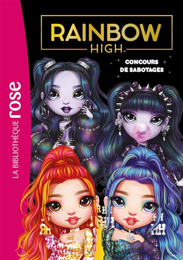 Rainbow High. Vol. 21. Concours de sabotages
