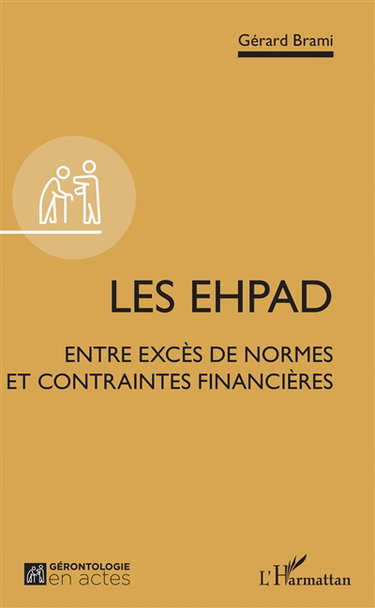 Couverture de Les Ehpad : entre excès de normes et contraintes financières