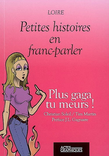 Couverture de Plus gaga tu meurs ! : Loire
