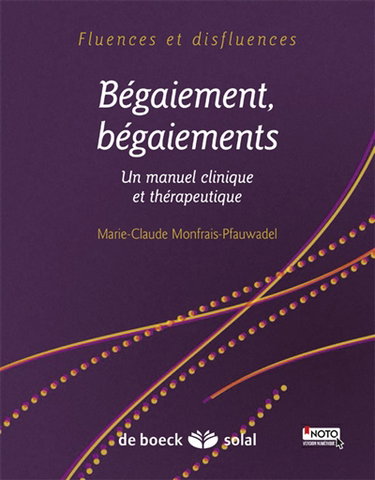 Bégaiement, bégaiements : un manuel clinique et thérapeutique