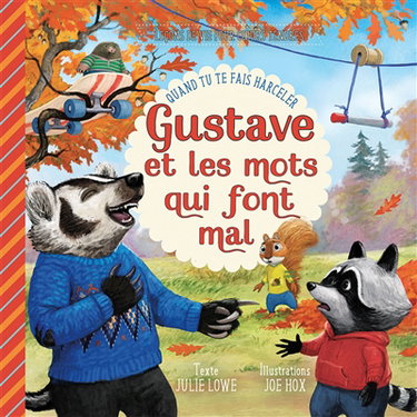 Couverture de Gustave et les mots qui font mal : quand tu te fais harceler