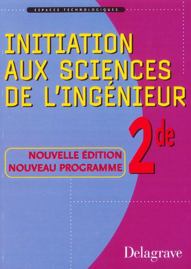 Initiation aux sciences de l'ingénieur, classe de seconde générale et technologique, formation continue