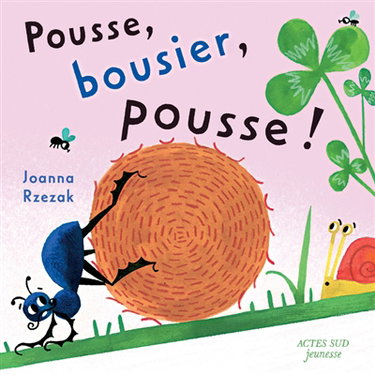 Couverture de Pousse, bousier, pousse !
