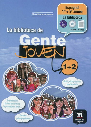 Couverture de La biblioteca de gente joven 1 + 2 : espagnol 1re + 2e année, A1-A2 : nouveaux programmes par Collectif