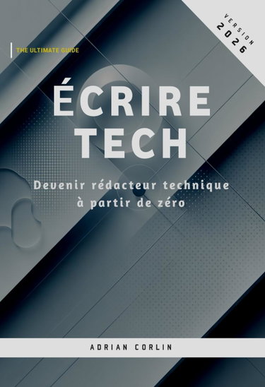 Couverture de Écrire Tech: Devenir rédacteur technique à partir de zéro
