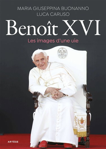 Couverture de Benoît XVI : les images d'une vie