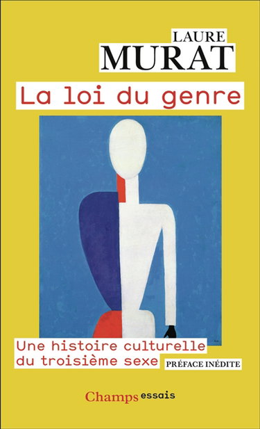 La loi du genre : une histoire culturelle du troisième sexe