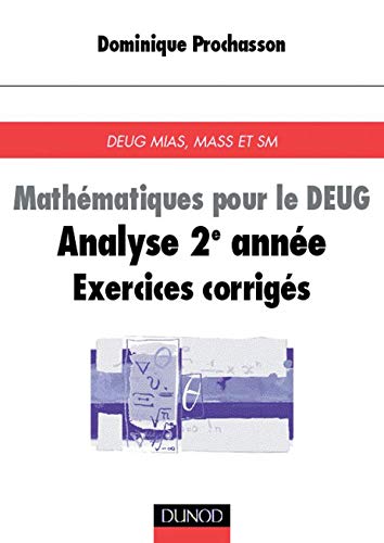 Couverture de Mathématiques pour le Deug : analyse 2e année, exercices corrigés
