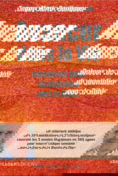 Avancer dans la Vie: Relever les défis du quotidien avec la Bible