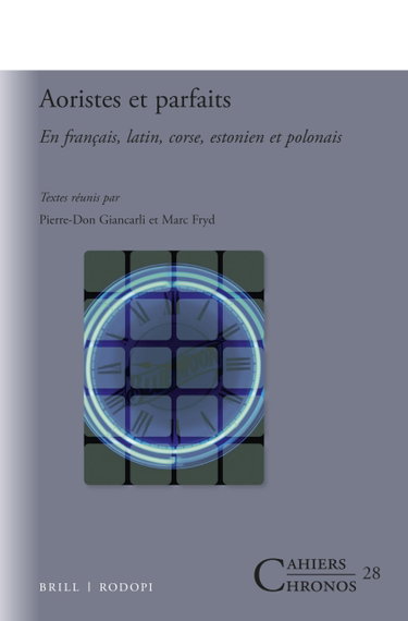 Couverture de Aoristes Et Parfaits: En Français, Latin, Corse, Estonien Et Polonais