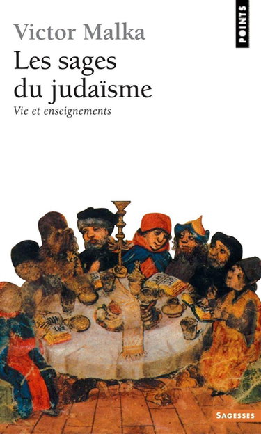 Les sages du judaïsme : vie et enseignements