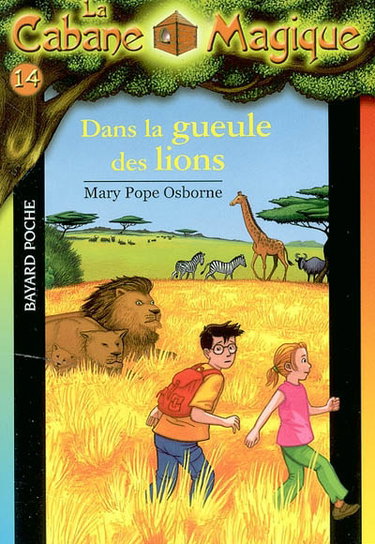La cabane magique. Vol. 14. Dans la gueule des lions