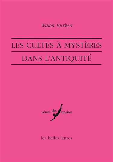 Les cultes à mystères dans l'Antiquité