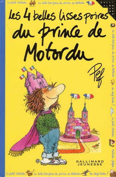 Les 4 belles lisses poires du prince de Motordu