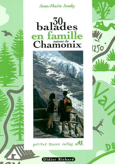 30 balades en famille autour de Chamonix