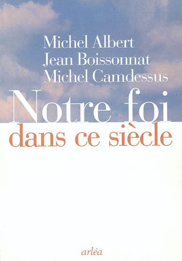 Notre foi dans ce siècle