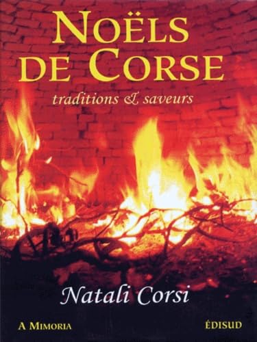 Noëls de Corse : traditions et saveurs. Natali Corsi